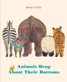 Book - Animals Brag About Their Bottoms